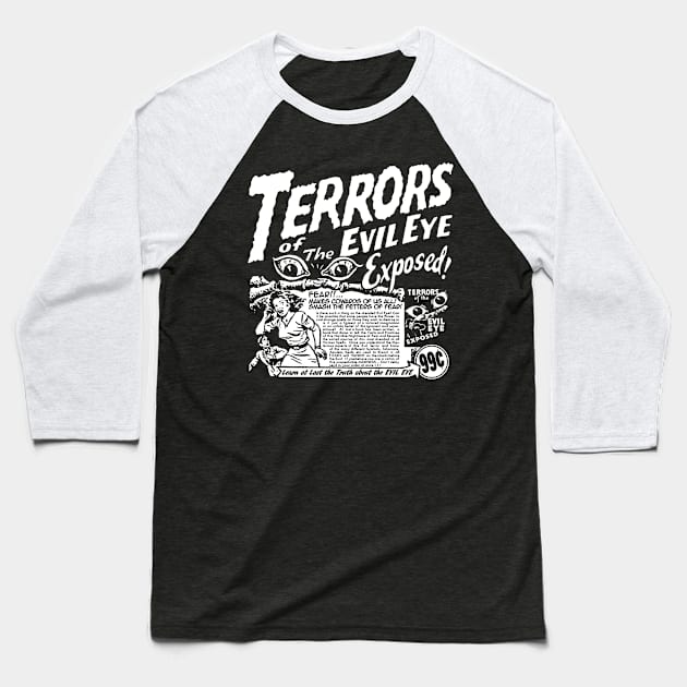 Terrors Of The Evil Eye Exposed Baseball T-Shirt by MarbitMonster
